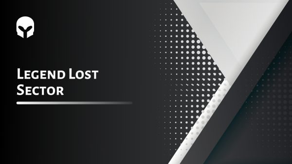 Legend Lost Sector