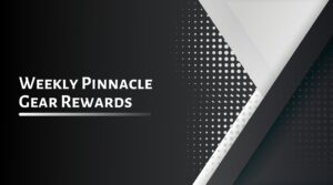 Weekly Pinnacle Gear Rewards