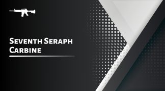 Seventh Seraph Carbine