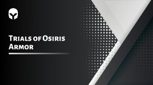 Trials of Osiris Armor