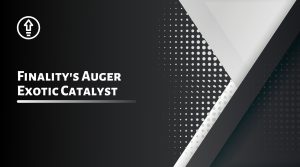 Finality's Auger Exotic Catalyst