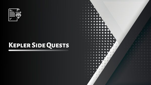 Kepler Side Quests